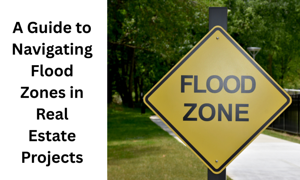 Flood Zones in Real Estate Projects