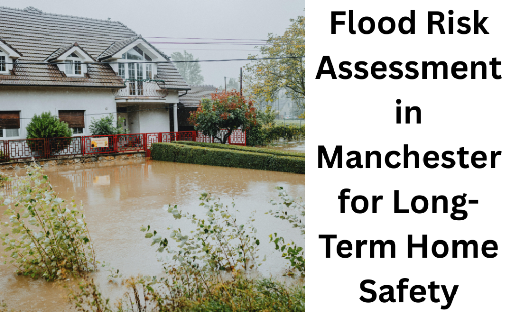 Flood Risk Assessment in Manchester